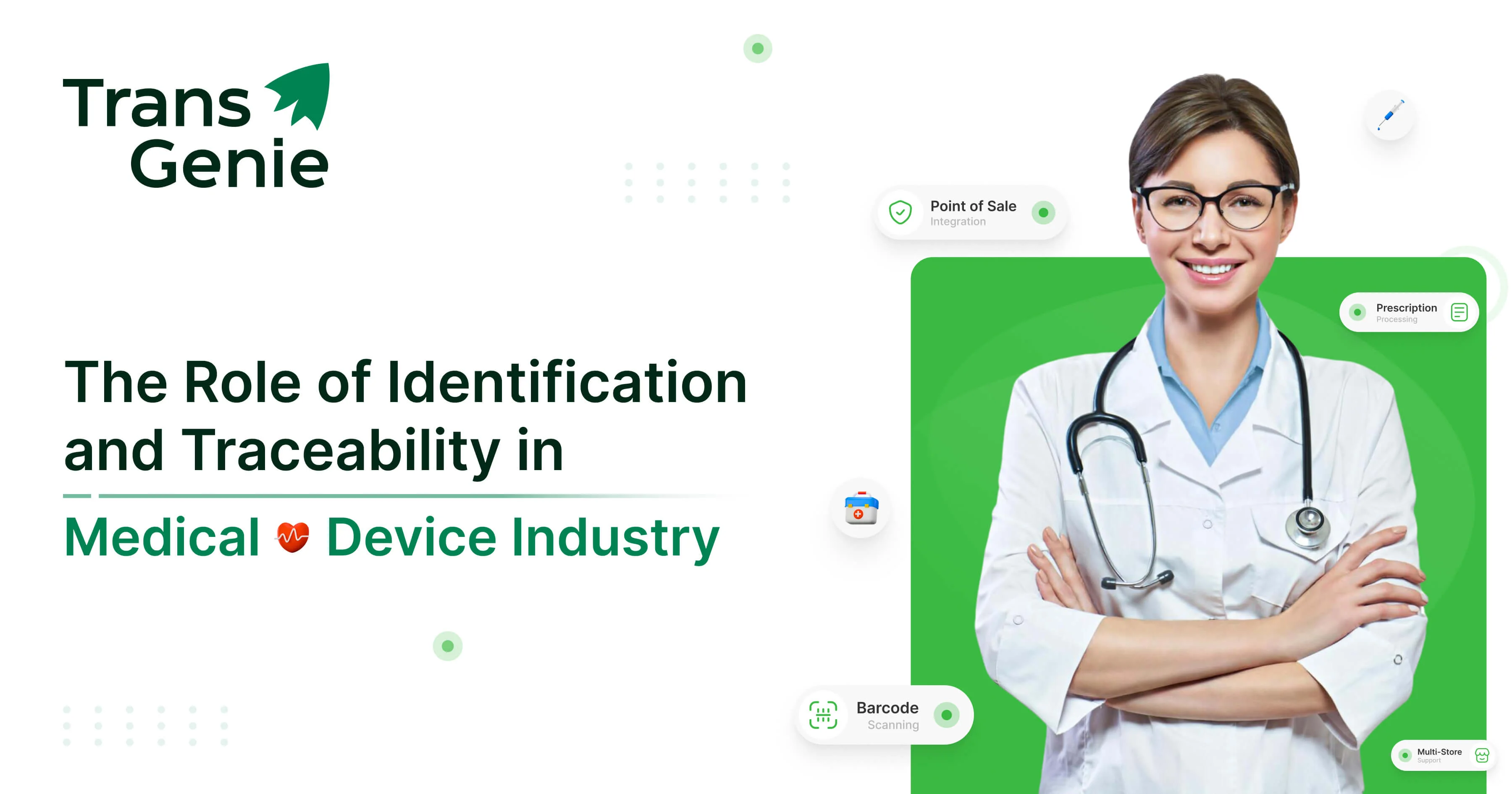 The Role of Identification & Traceability in Medical Device Industry